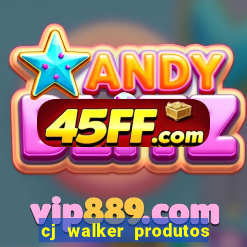 cj walker produtos onde comprar